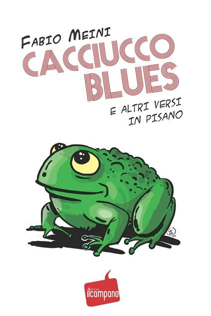 Cacciucco blues e altri versi in pisano - Fabio Meini - copertina