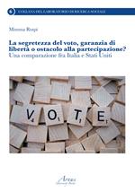 La segretezza del voto, garanzia di libertà o ostacolo alla partecipazione? Una comparazione fra Italia e Stati Uniti