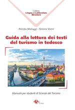 Guida alla lettura dei testi del turismo in tedesco. Manuale per studenti di Scienze del Turismo