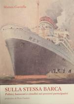 Sulla stessa barca. Politici, burocrati e cittadini nei processi partecipativi
