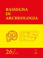 Rassegna di archeologia (2018). Vol. 26