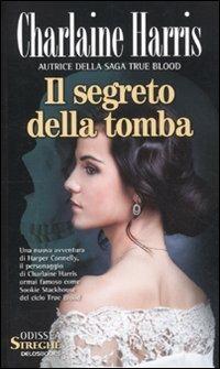 Il segreto della tomba - Charlaine Harris - copertina