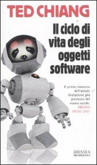 Il ciclo di vita degli oggetti software - Ted Chiang - copertina