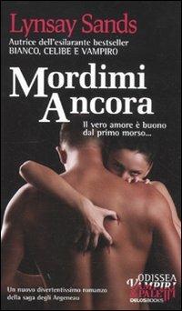 Mordimi ancora. Argeneau. Vol. 3 - Lynsay Sands - copertina