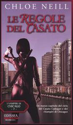 Le regole del casato. Vampiri di Chicago. Vol. 7