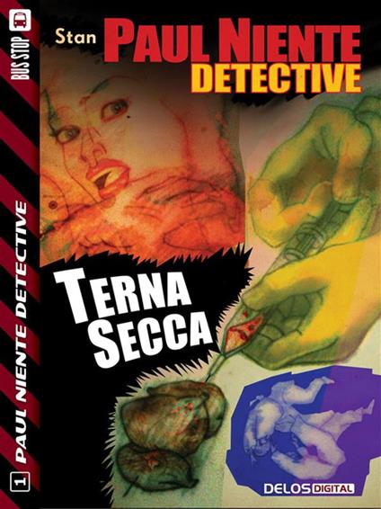 Terna secca. Paul Niente detective. Vol. 1 - Stan - ebook