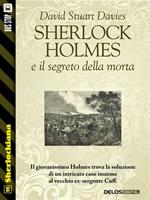 Sherlock Holmes e il segreto della morta