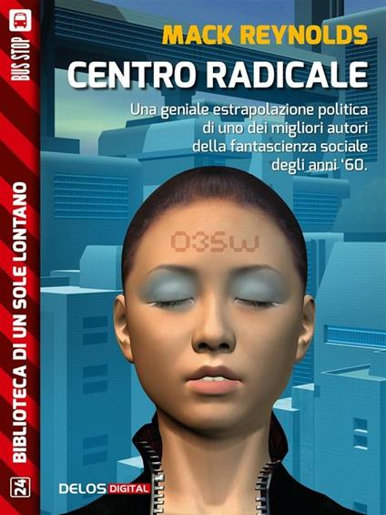Centro radicale - Mack Reynolds - ebook