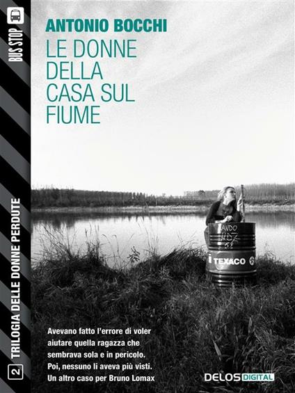 Le donne della casa sul fiume - Antonio Bocchi - ebook