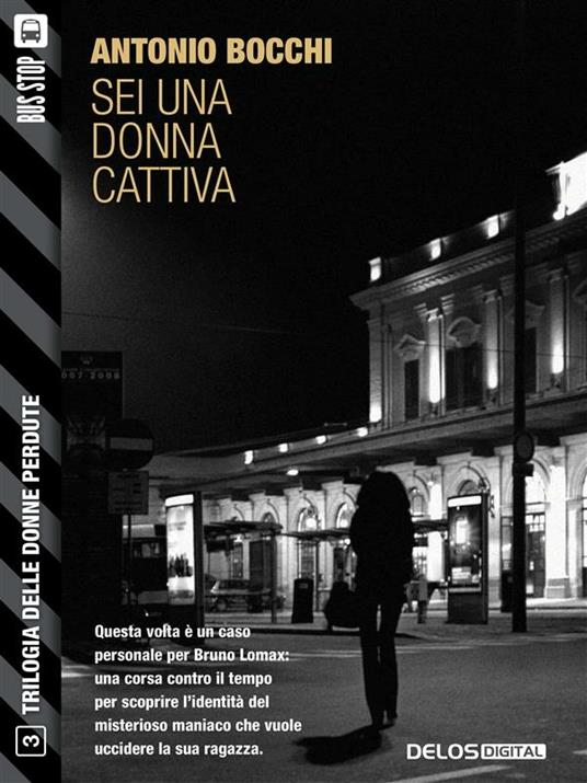 Sei una donna cattiva - Antonio Bocchi - ebook