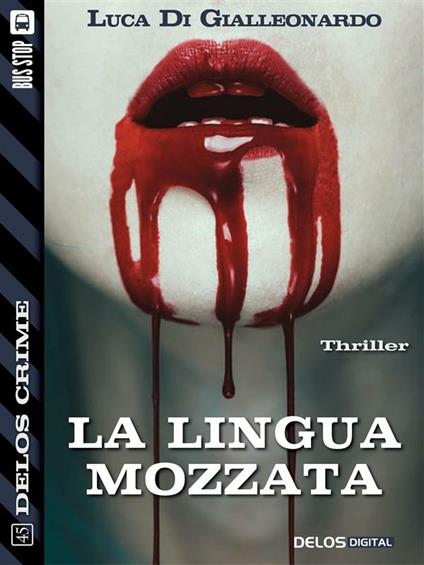 La lingua mozzata - Luca Di Gialleonardo - ebook