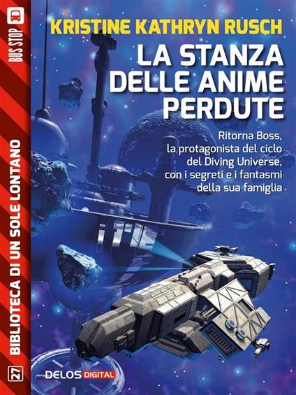 La stanza delle anime perdute - Kristine Kathryn Rusch - ebook