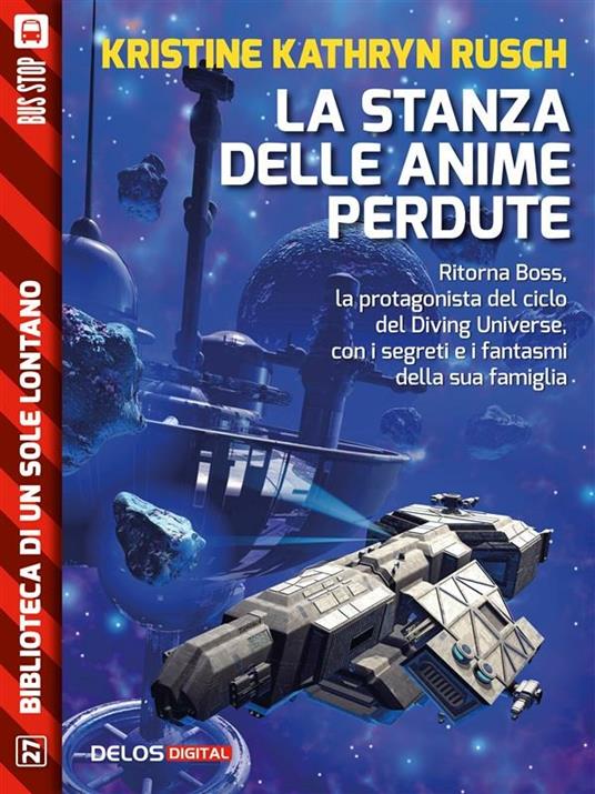 La stanza delle anime perdute - Kristine Kathryn Rusch - ebook