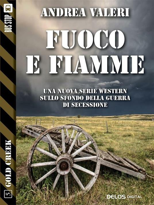Fuoco e fiamme - Andrea Valeri - ebook