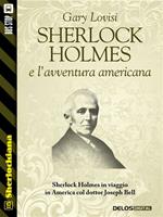 Sherlock Holmes e l'avventura americana
