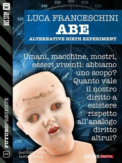A.B.E. Alternative Birth Experiment - Luca Franceschini - ebook