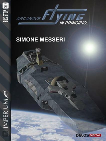 In principio. Arcanave Flying - Simone Messeri - ebook