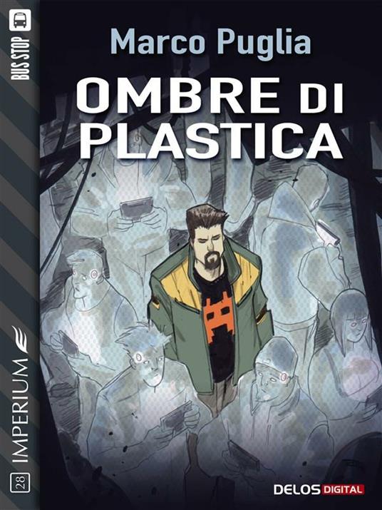 Ombre di plastica - Marco Puglia - ebook