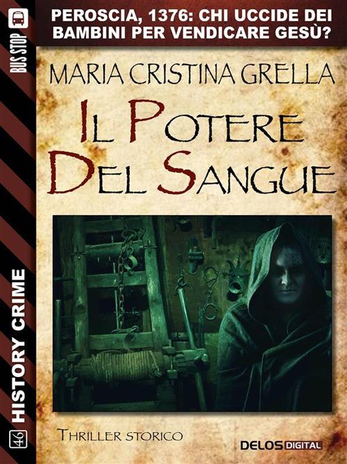 Il potere del sangue - Maria Cristina Grella - ebook