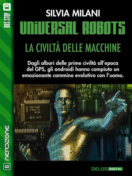 Universal robots. La civiltà delle macchine - Silvia Milani - ebook