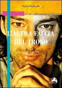 L' altra faccia del trono - Nicola Paolinelli - copertina
