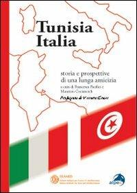 Tunisia Italia. Storie e prospettive di una lunga amicizia - copertina