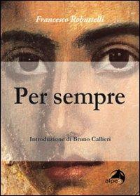 Per sempre - Francesco Robustelli - copertina