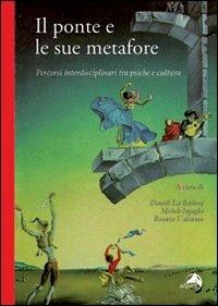 Il ponte e le sue metafore. Percorsi interdisciplinari tra psiche e cultura - copertina