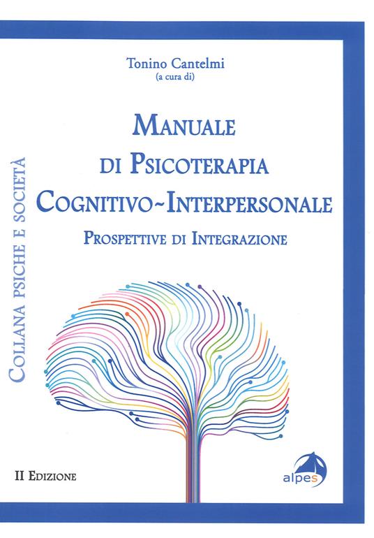 Manuale di psicoterapia cognitivo-interpersonale. Prospettive di integrazione - copertina