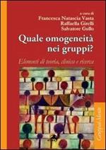 Quale omogeneità nei gruppi? Elementi di teoria, clinica e ricerca