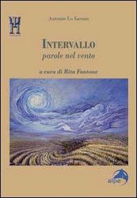 Intervallo. Parole nel vento - Antonio Lo Iacono - copertina