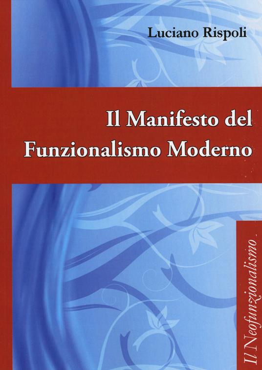 Il manifesto del funzionalismo moderno - Luciano Rispoli - copertina