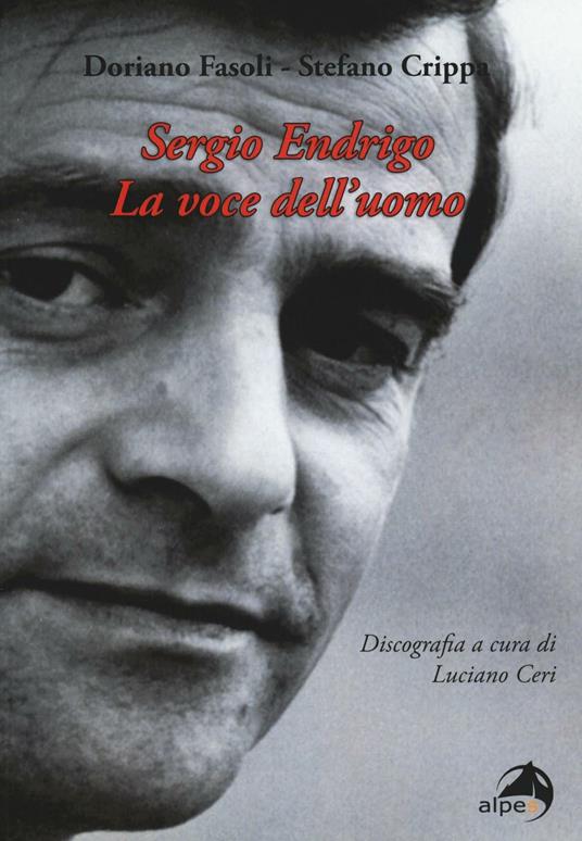 Sergio Endrigo. La voce dell'uomo - Doriano Fasoli,Stefano Crippa - copertina
