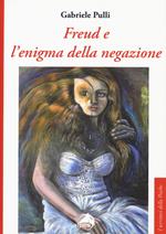 Freud e l'enigma della negazione