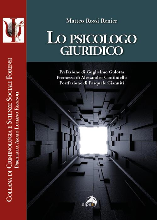 Lo psicologo giuridico - Matteo Rossi Renier - copertina