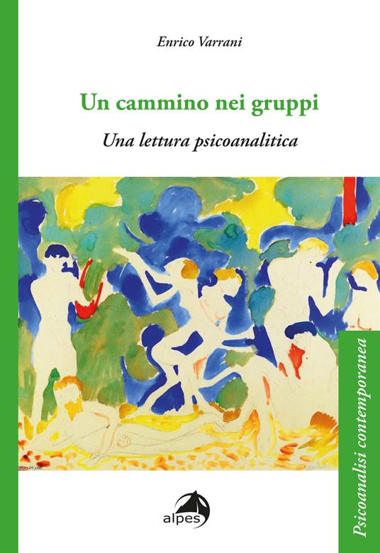 Viaggio nei gruppi. Una prospettiva psicoanalitica - Enrico Varrani - copertina