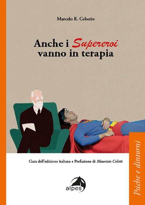 Anche i supereroi vanno in terapia - Marcelo Ceberio Rodriguez - copertina