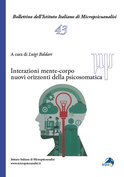Interazioni mente-corpo. Nuovi orizzonti della psicosomatica - copertina