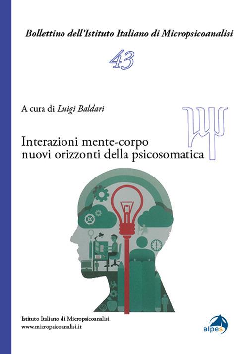 Interazioni mente-corpo. Nuovi orizzonti della psicosomatica - copertina
