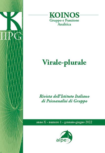 Koinos. Gruppo e funzione analitica (2022). Vol. 1: Virale-Plurale. - copertina