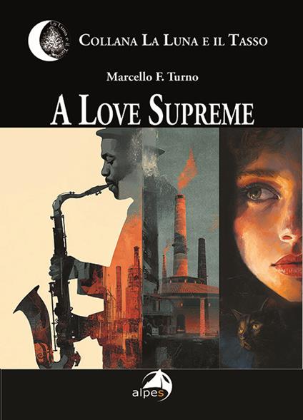 A love supreme. Ediz. italiana - Marcello Turno - copertina