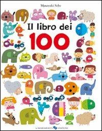 Il libro dei 100. Ediz. illustrata - Masayuki Sebe - copertina
