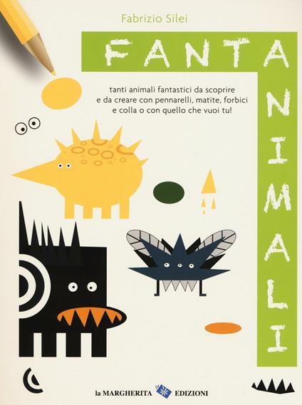 Fantanimali. Ediz. illustrata - Fabrizio Silei - copertina