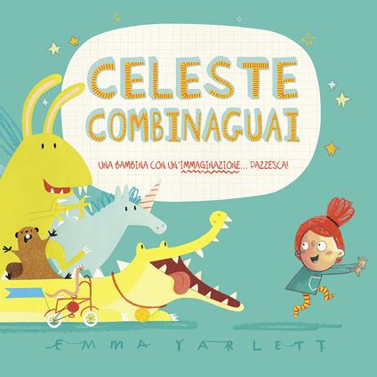 Celeste combinaguai - Emma Yarlett - copertina