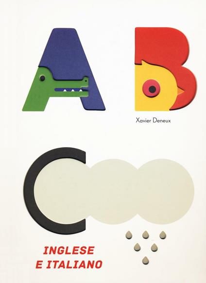 ABC inglese e italiano. Ediz. bilingue - Xavier Deneux - copertina