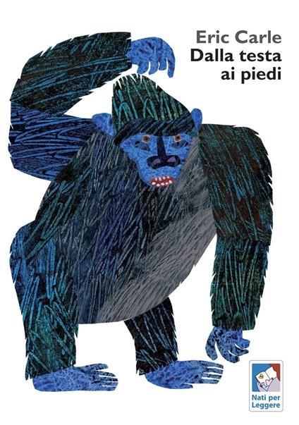 Dalla testa ai piedi. Ediz. a colori - Eric Carle - copertina