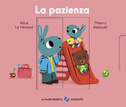 La pazienza. Ediz. a colori - Alice Le Hénand,Thierry Bedouet - copertina
