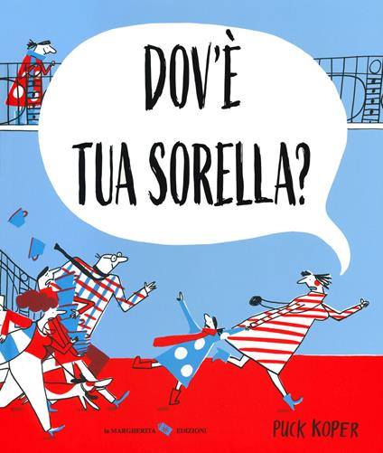 Dov'è tua sorella? Ediz. a colori - Puck Koper - copertina