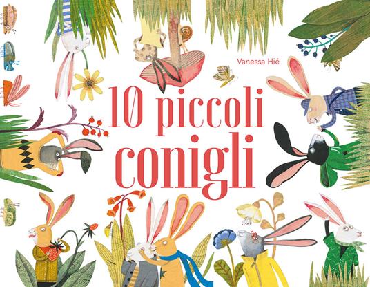 10 piccoli conigli. Ediz. a colori - Vanessa Hié - copertina