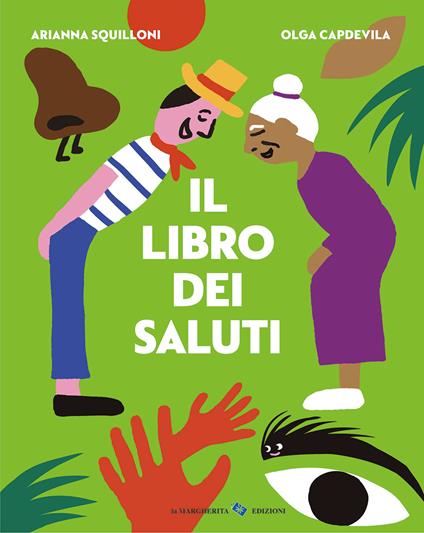 Il libro dei saluti. Ediz. a colori - Arianna Squilloni - copertina